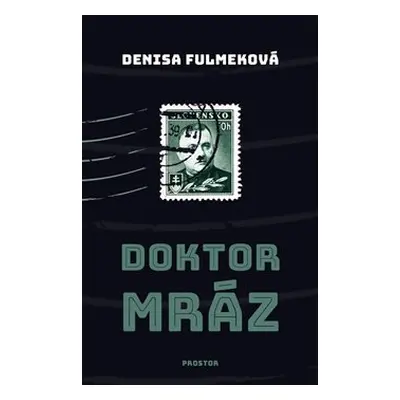 Doktor Mráz - Denisa Fulmeková