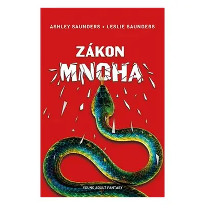 Zákon mnoha - Ashley Saunders, Leslie Saunders