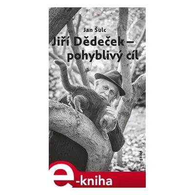 Jiří Dědeček - pohyblivý cíl - Jan Šulc