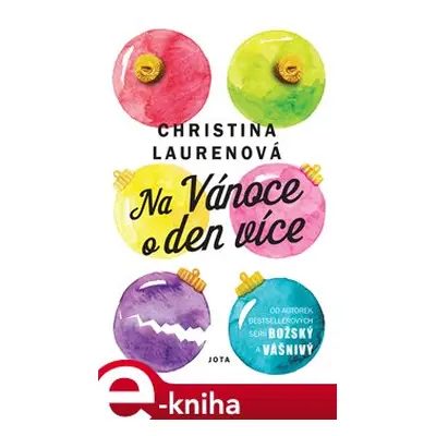 Na Vánoce o den více - Christina Laurenová