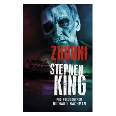 Zhubni - Stephen King