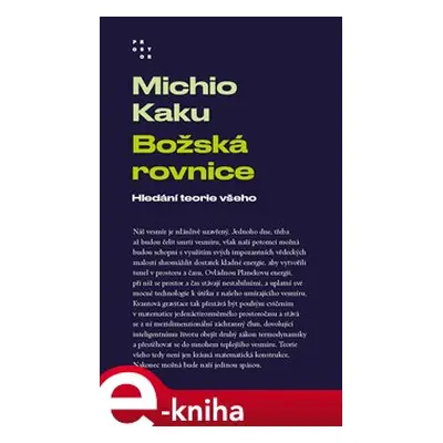 Božská rovnice - Michio Kaku