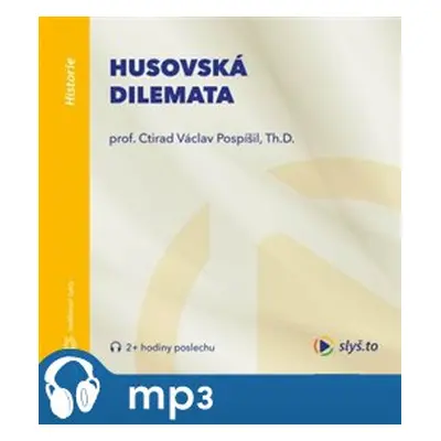 Husovská dilemata, mp3 - Ctirad Václav Pospíšil