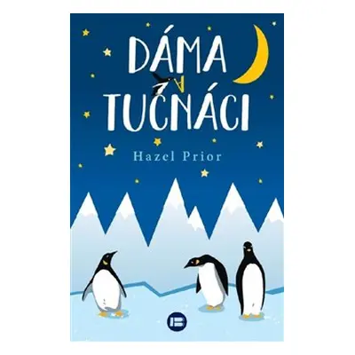 Dáma a tučňáci - Hazel Prior