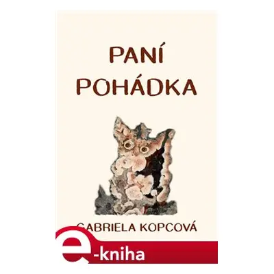 Paní pohádka - Gabriela Kopcová