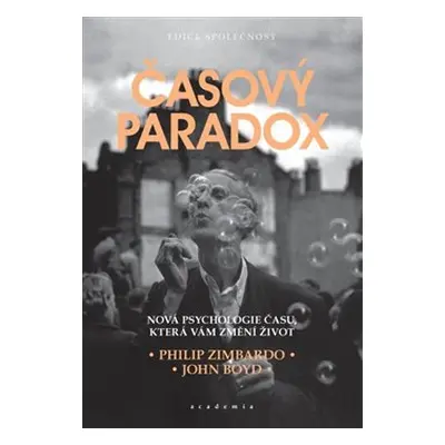 Časový paradox - Philip G. Zimbardo, John Boyd