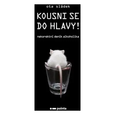 Kousni se do hlavy! - Ota Sládek