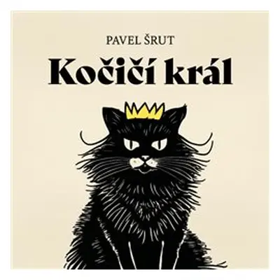 Kočičí král - Pavel Šrut