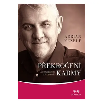 Překročení karmy - Adrian Kezele