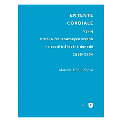 Entente Cordiale - Marcela Hennlichová