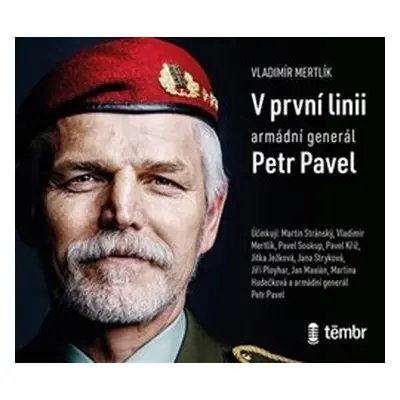 V první linii - Petr Pavel, Vladimír Mertlík