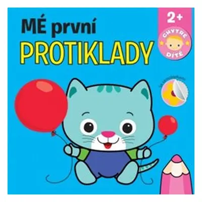 Mé první protiklady - Chytré dítě