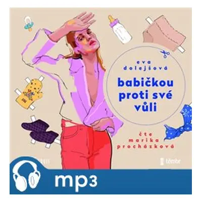 Babičkou proti své vůli, mp3 - Eva Dolejšová