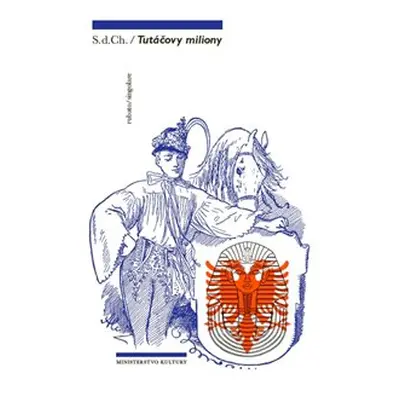 Tutáčovy miliony - S. d. Ch.