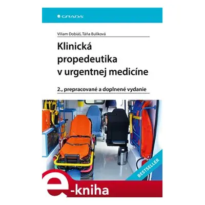 Klinická propedeutika v urgentnej medicíne - Viliam Dobiáš