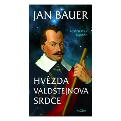 Hvězda Valdštejnova srdce - Jan Bauer