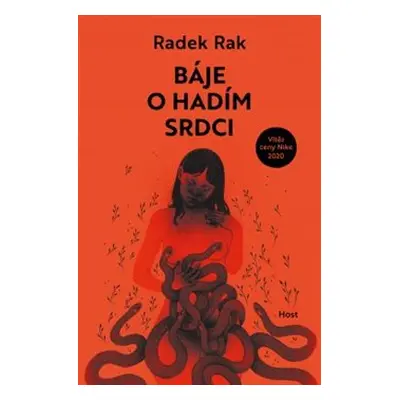 Báje o hadím srdci - Radek Rak