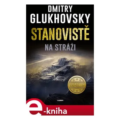 Stanoviště - Na stráži - Dmitry Glukhovsky