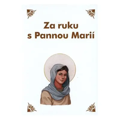 Za ruku s Pannou Marií