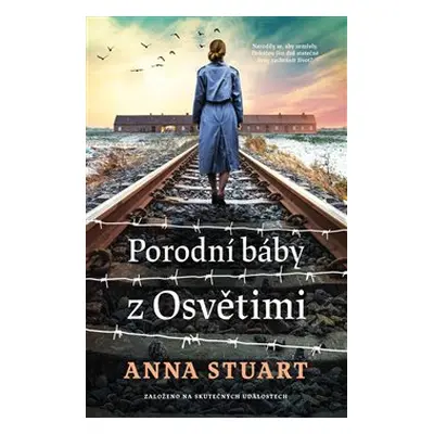 Porodní báby z Osvětimi - Anne Stuart