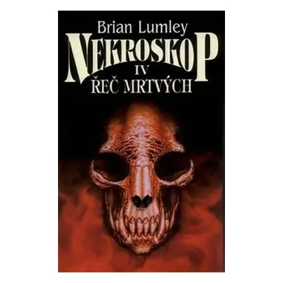 Nekroskop IV - Řeč mrtvých - Brian Lumley