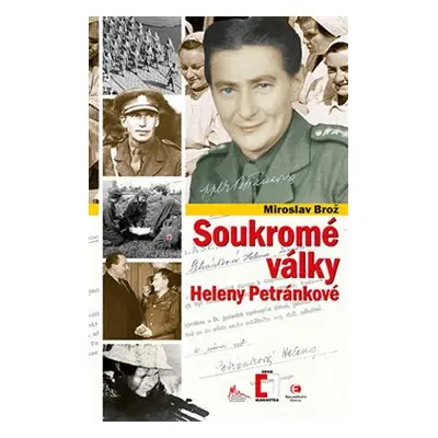 Soukromé války Heleny Petránkové - Miroslav Brož