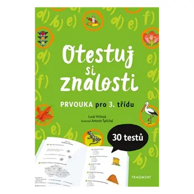 Otestuj si znalosti – Prvouka pro 3. třídu - Lucie Víchová