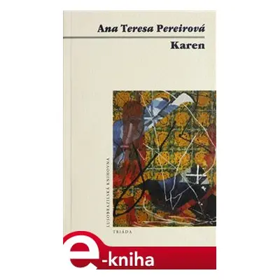 Karen - Ana Teresa Pereirová