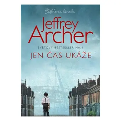 Jen čas ukáže - Jeffrey Archer