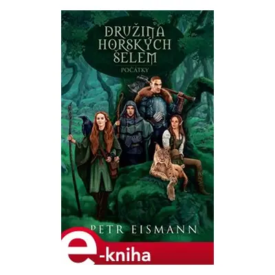 Družina horských šelem 1 - Petr Eismann