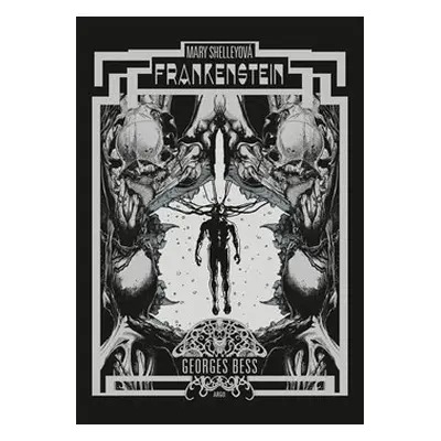 Frankenstein - limitovaná verze - Mary Shelleyová