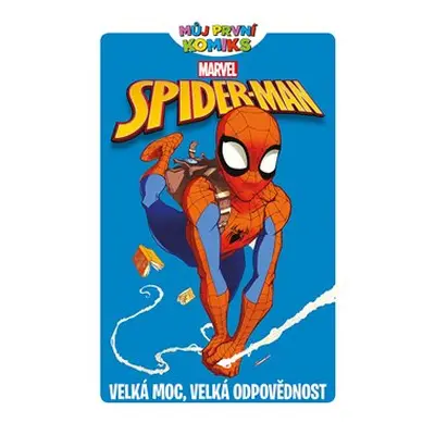 Můj první komiks: Spider-Man - Velká moc, velká odpovědnost - Paul Tobin