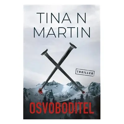 Osvoboditel - Tina M. Martin