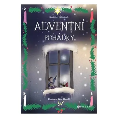 Adventní pohádky - Rostislav Křivánek