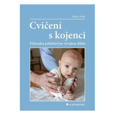 Cvičení s kojenci - Marie Arlet