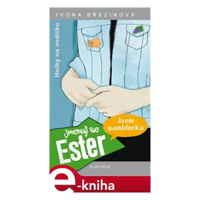 Jmenuji se Ester - Ivona Březinová