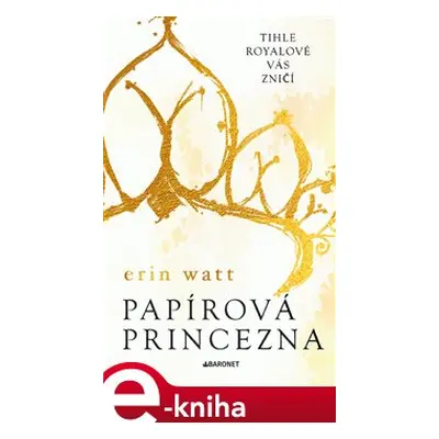 Papírová princezna - Erin Watt