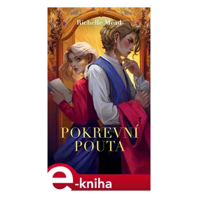 Pokrevní pouta - Richelle Mead