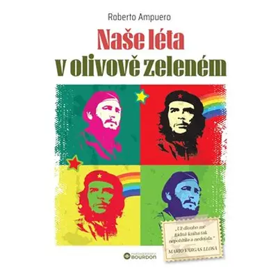 Naše léta v olivově zeleném - Roberto Ampuero