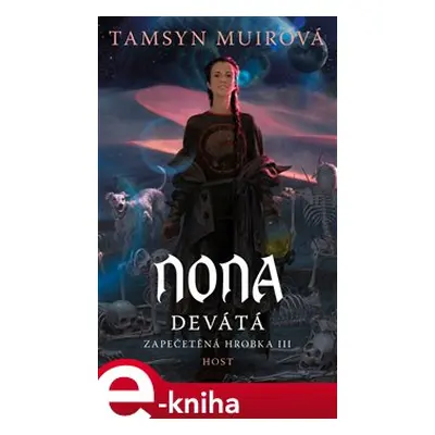 Nona Devátá - Tamsyn Muirová