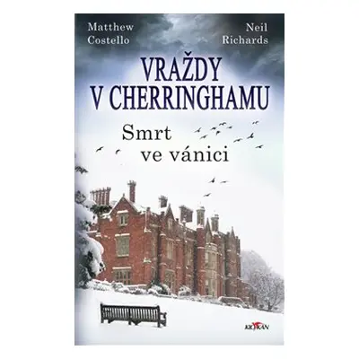 Vraždy v Cherringhamu - Smrt ve vánici - Matthew Costello, Neil Richards