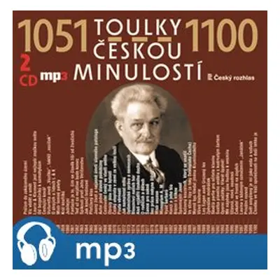 Toulky českou minulostí 1051 - 1100, mp3 - Josef Veselý