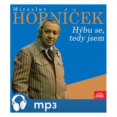 Hýbu se, tedy jsem, mp3 - Miroslav Horníček