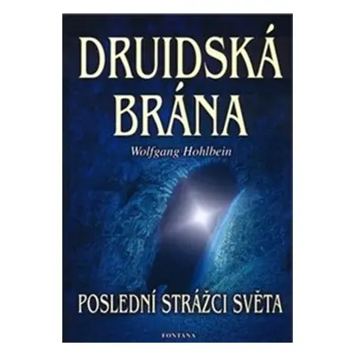 Druidská brána - Wolfgang Hohlbein