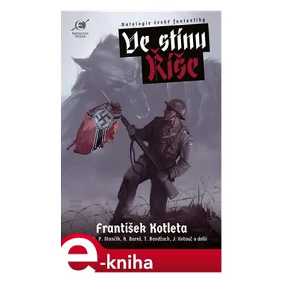 Ve stínu Říše - František Kotleta