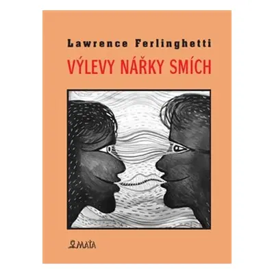 Výlevy Nářky Smích - Lawrence Ferlinghetti