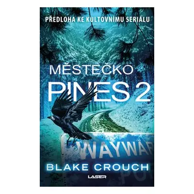 Městečko Pines 2 - Blake Crouch