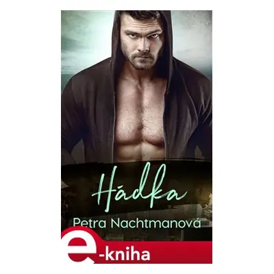 Hádka - Petra Nachtmanová