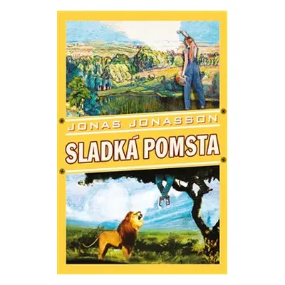 Sladká pomsta - Jonas Jonasson