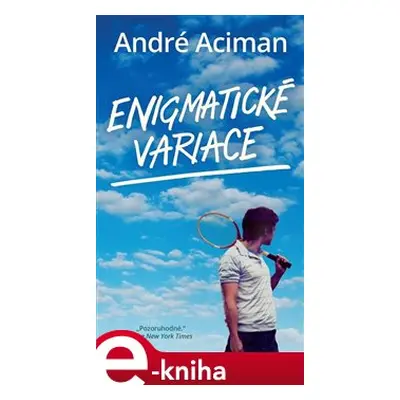 Enigmatické variace - André Aciman